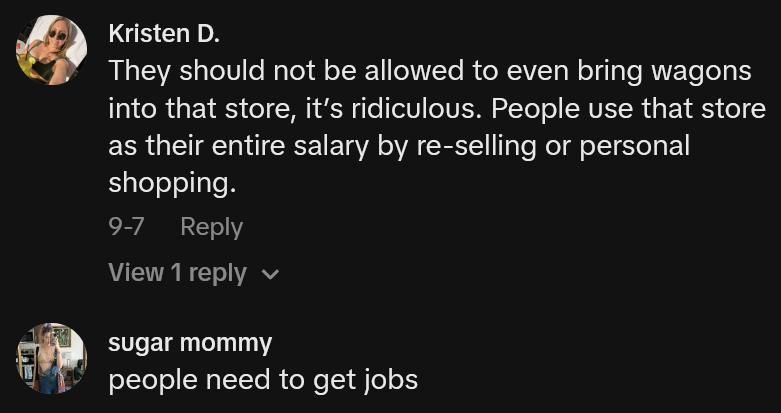 TikTok comments including one reading 'They should not be allowed to even bring wagons into that store, it’s ridiculous. People use that store as their entire salary by re-selling or personal shopping.'