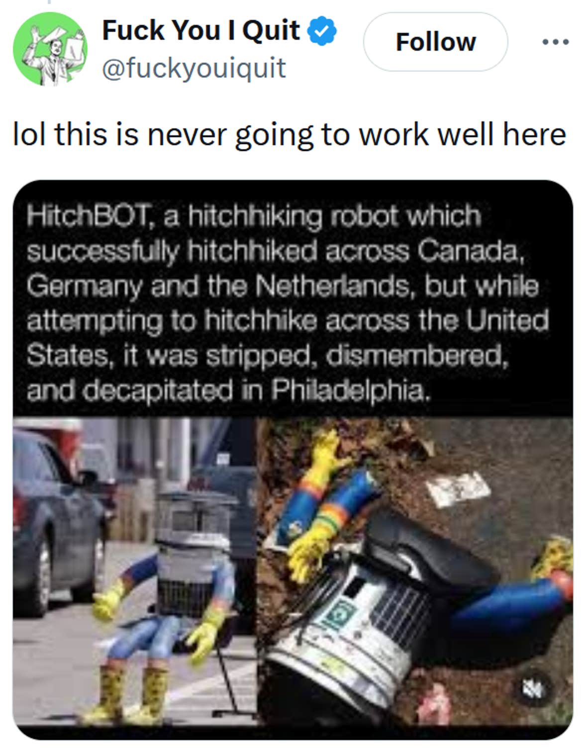 Tweet Reading 'LOL Isso nunca vai funcionar bem aqui' com uma captura de tela de uma história sobre Hitchbot.