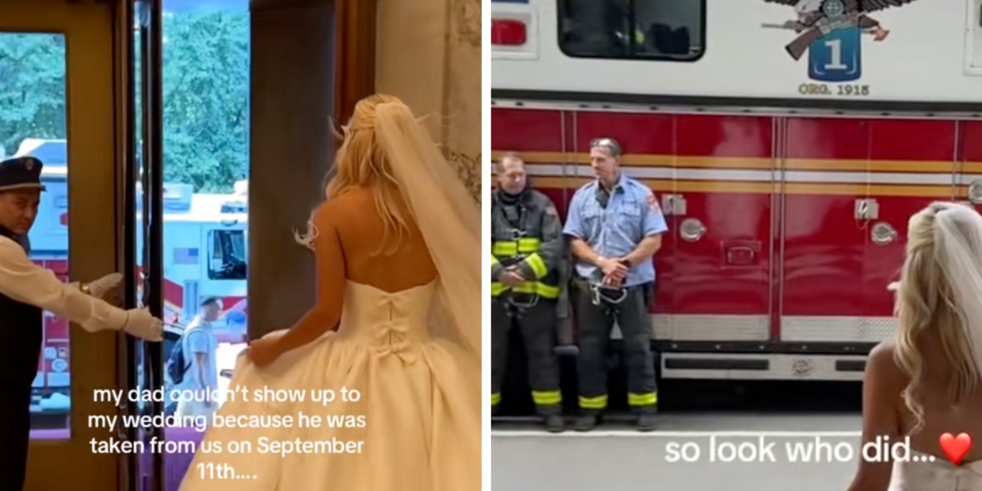 Left: Blonde bride in a gown and veil exiting a building on her wedding day, seen from the back, text overlay reads "My dad couldn't show up to my wedding because he was taken from us on September 11th..." Right: Bride on the sidewalk, FDNY firetruck visible alongside firefighters, caption overlay reads "So look who did..."