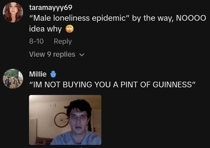 TikTok comments including one reading '“Male loneliness epidemic” by the way, NOOOO idea why'