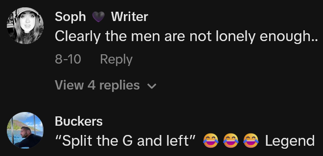 TikTok comments including one reading 'Clearly the men are not lonely enough..'