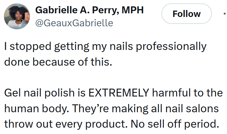 Tweet reading 'I stopped getting my nails professionally done because of this. Gel nail polish is EXTREMELY harmful to the human body. They’re making all nail salons throw out every product. No sell off period.'