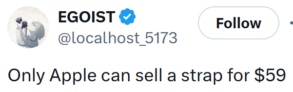 Tweet reading 'Only Apple can sell a strap for $59'