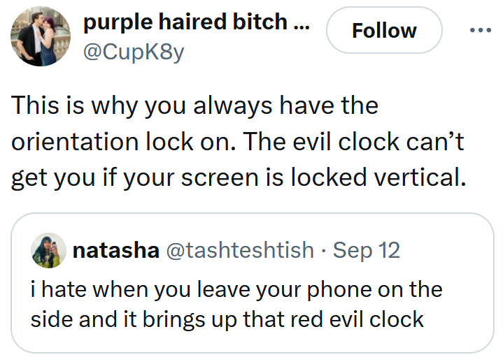 Tweet reading 'This is why you always have the orientation lock on. The evil clock can’t get you if your screen is locked vertical.'
