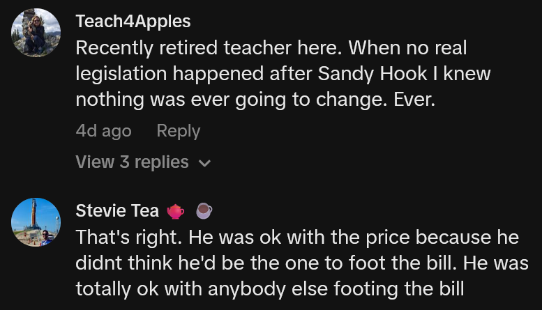 TikTok comments including one reading 'Recently retired teacher here. When no real legislation happened after Sandy Hook I knew nothing was ever going to change. Ever.'