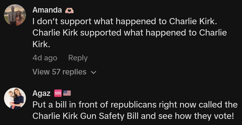 TikTok comments including one reading 'I don’t support what happened to Charlie Kirk. Charlie Kirk supported what happened to Charlie Kirk.'