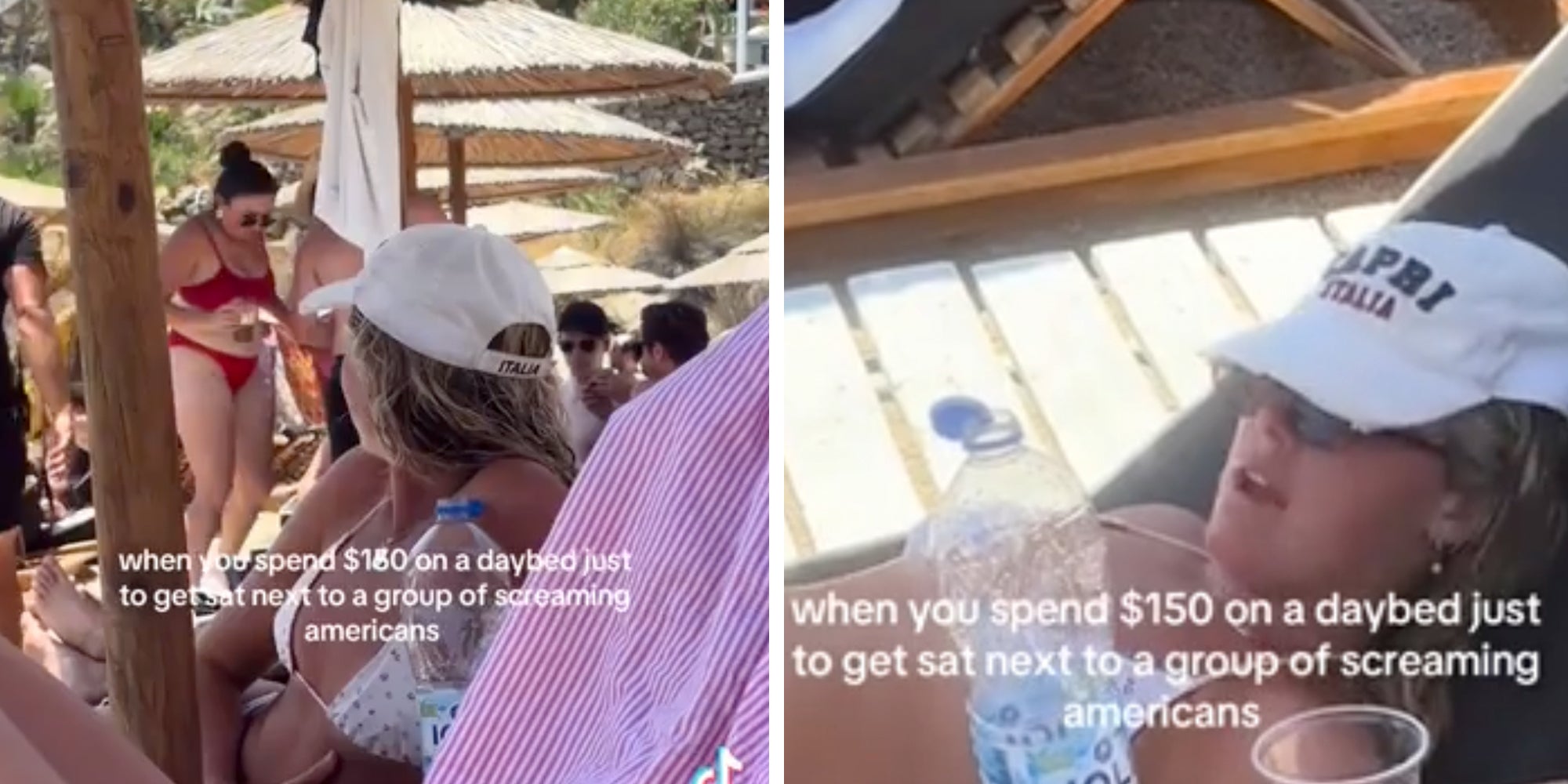 2 panel: Woman at a beach club looking annoyed, text overlay reads, ''When you spend $150 on a daybed just to get sat next to a group of screaming Americans.'