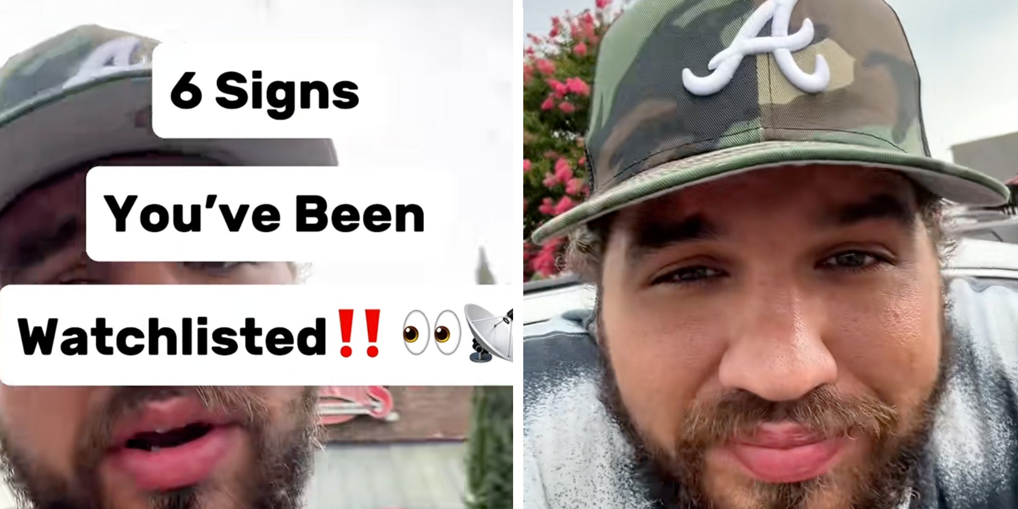 Left: Text over man's face reading "6 signs you've been watchlisted!" Right: Man in a camo cap looking into the camera.