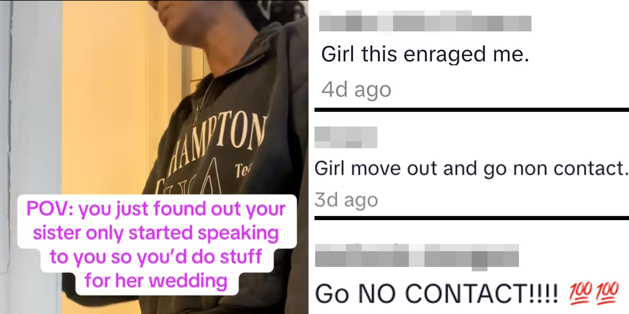 Left: Woman standing in a doorway, text overlay reads, "POV you just found out your sister only started speaking to you so you'd do stuff for her wedding." Right: Comments on TikTok.