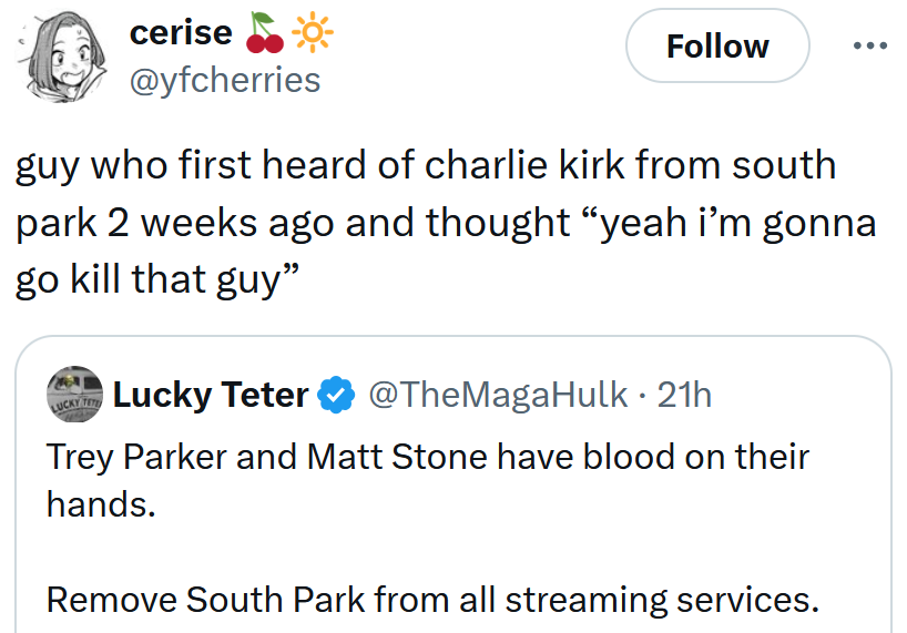 Tweet reading 'guy who first heard of charlie kirk from south park 2 weeks ago and thought 'yeah i’m gonna go kill that guy.''