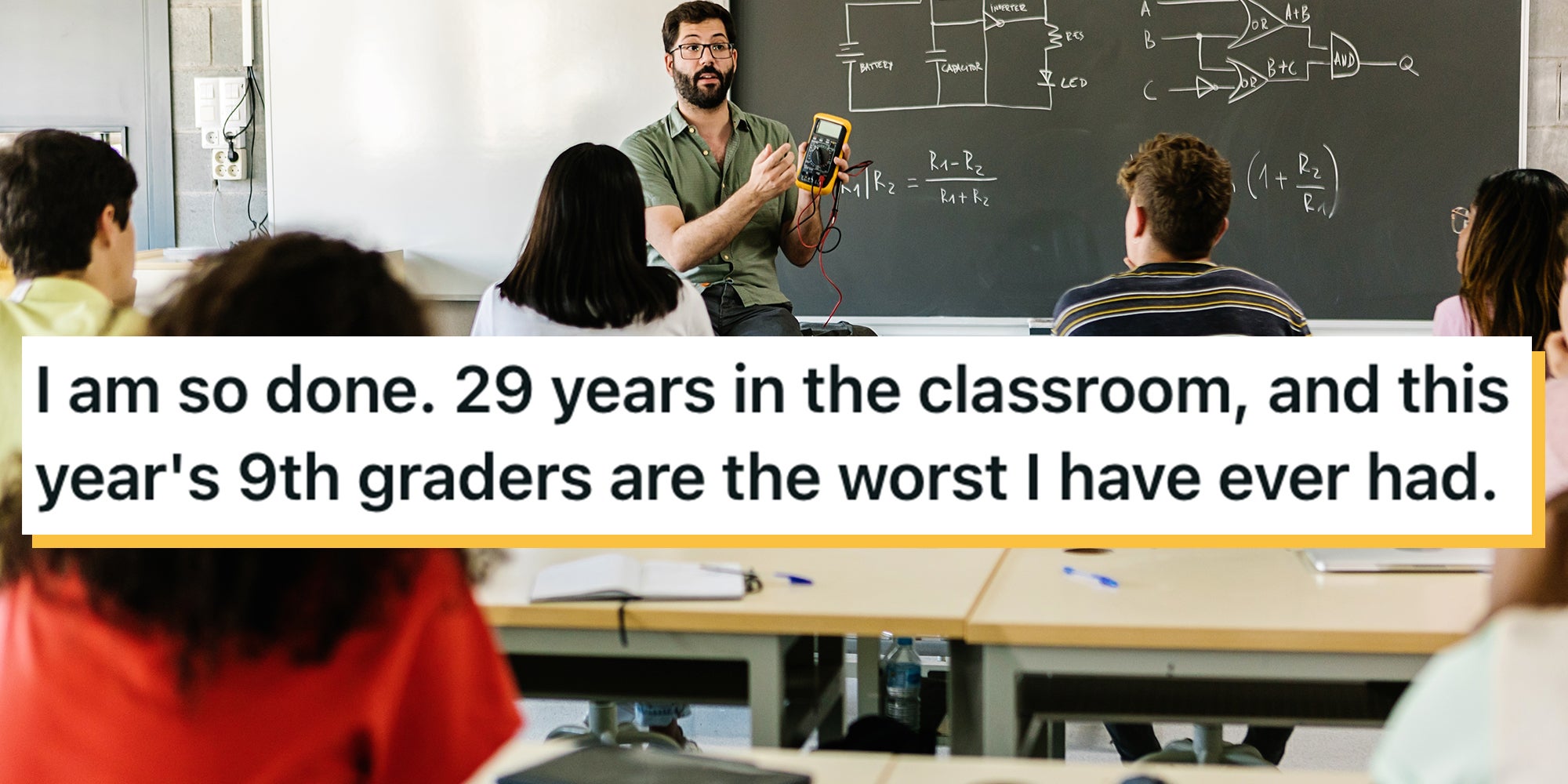 Male teacher giving technology presentation to a class of high school students. Text overlay from Reddit reads, 'I am so done. 29 years in the classroom, and this year's 9th graders are the worst I have ever had.'
