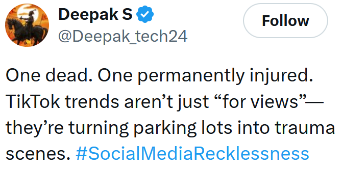 Tweet reading 'One dead. One permanently injured. TikTok trends aren’t just “for views”—they’re turning parking lots into trauma scenes. #SocialMediaRecklessness'