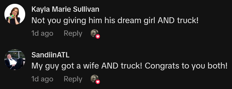 TikTok comments including one reading 'Not you giving him his dream girl AND truck!'