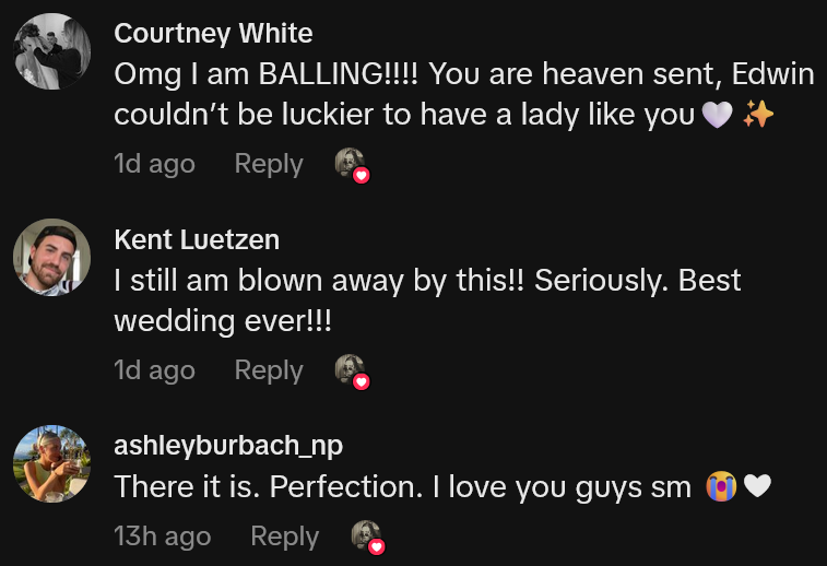 TikTok comments including one reading 'Omg I am BALLING!!!! You are heaven sent, Edwin couldn’t be luckier to have a lady like you'