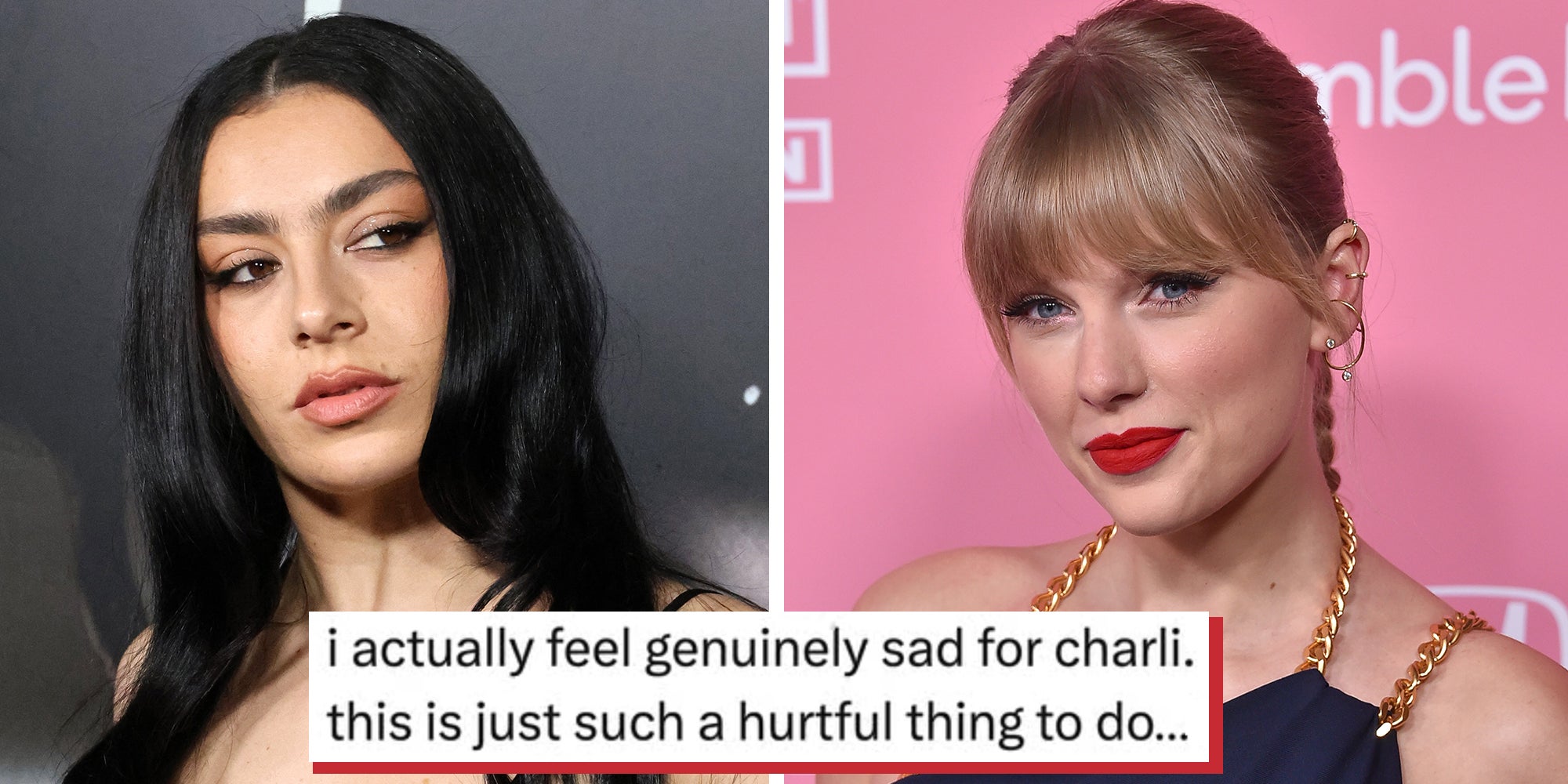 Left: Charli XCX at the Nosferatu Los Angeles Premiere at TCL Chinese Theater IMAX on December 12, 2024 in Los Angeles, CA. Right: Taylor Swift arrives for the Billboard's 2019 Women in Music on December 12, 2019 in Hollywood, CA. Tweet overlay reads, "i actually feel genuinely sad for charli. this is just such a hurtful thing to do"
