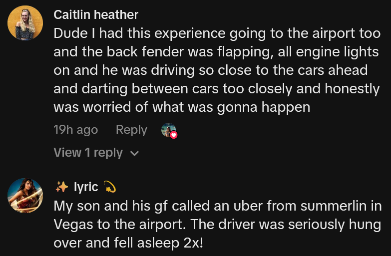 TikTok comments including one reading 'Dude I had this experience going to the airport too and the back fender was flapping, all engine lights on and he was driving so close to the cars ahead and darting between cars too closely and honestly was worried of what was gonna happen'