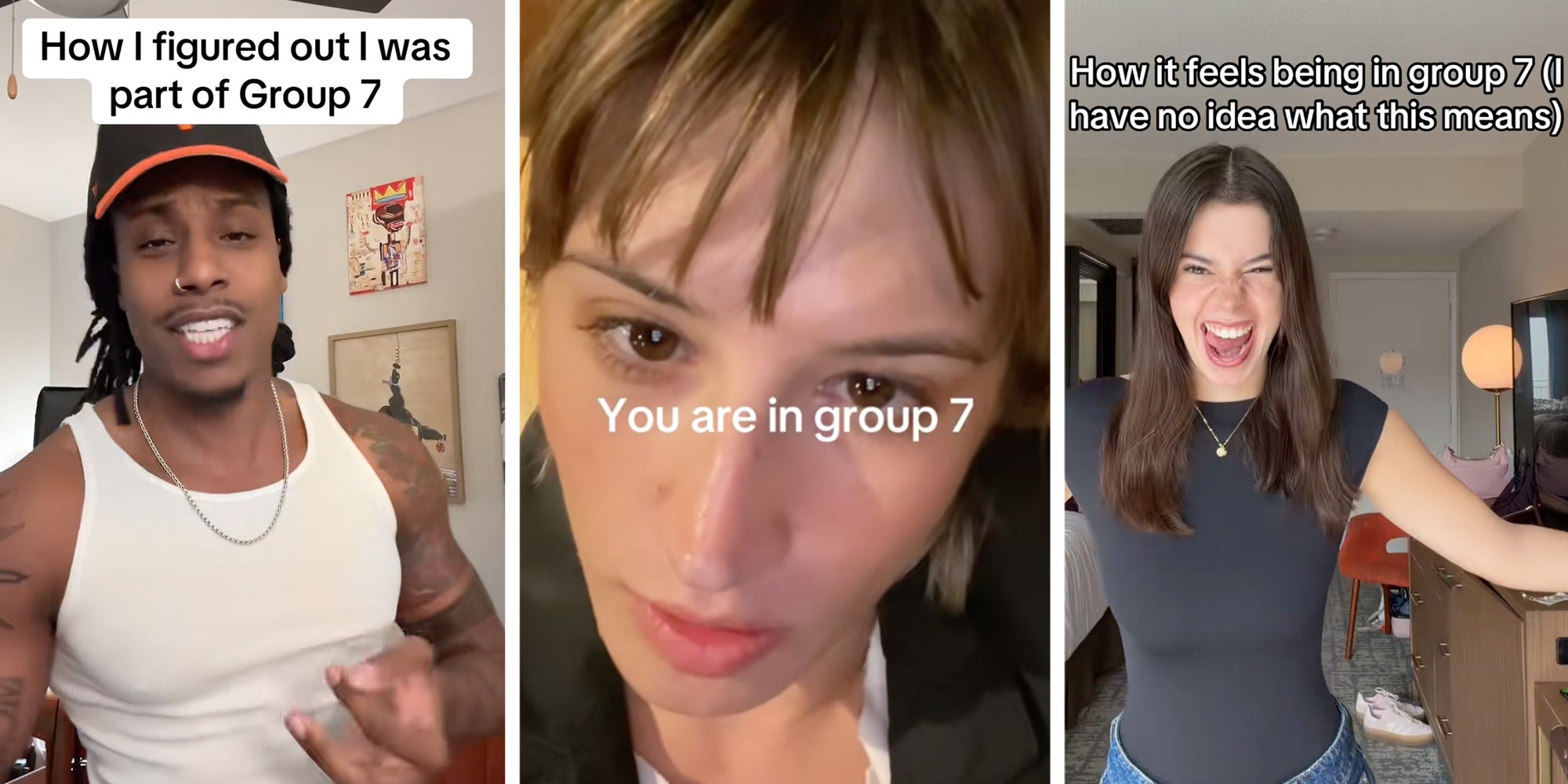 Left: Man standing in a baseball cap and white tank top under text reading, 'How I figured out I was part of Group 7.' Middle: Singer Sophia James looking into the camera under text reading 'You are in Group 7.' Right: Girl smiling widely under caption reading 'How it feels being in Group 7 (I have no idea waht this means.)