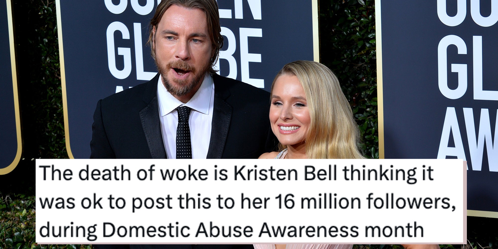 Dax Shepard & Kristen Bell at the 2019 Golden Globe Awards at the Beverly Hilton Hotel. Tweet text overlay reads, 'The death of woke is Kristen Bell thinking it was ok to post this to her 16 million followers, during Domestic Abuse Awareness month.'