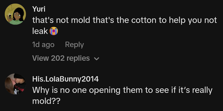 TikTok comments including one reading 'that's not mold that's the cotton to help you not leak'