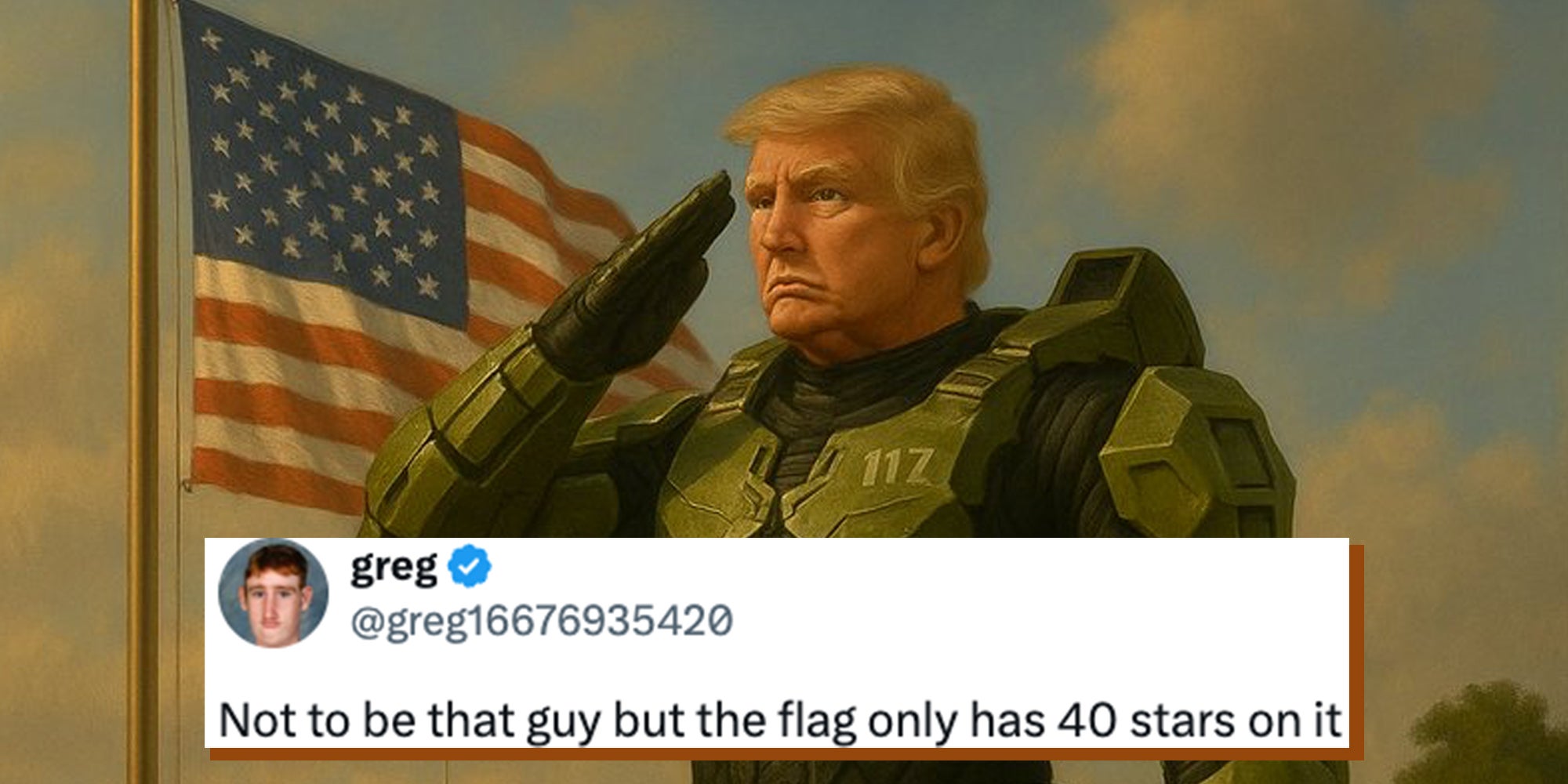 AI-generated image of President Donald Trump doing a salute as Halo's Master Chief standing against the American flag. Tweet text overlay reads, 'Not to be that guy but the flag only has 40 stars on it.'