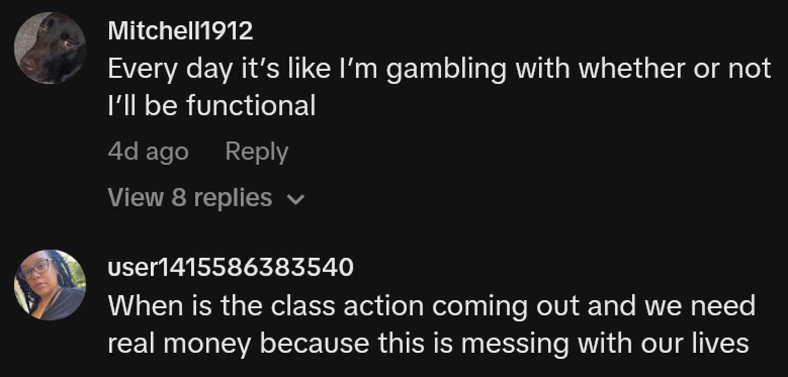 Comentários do TikTok, incluindo uma leitura: 'Todos os dias é como se eu estivesse apostando se serei funcional ou não'