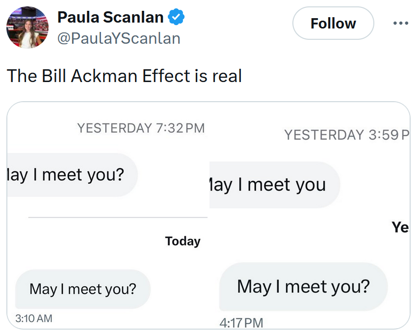 Tweet reading "The Bill Ackman Effect is real" with screenshots of messages reading "May I meet you?"