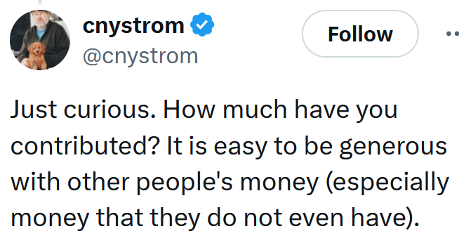 Tweet reading 'Just curious. How much have you contributed? It is easy to be generous with other people's money (especially money that they do not even have).'