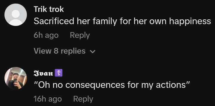 TikTok comments including one reading 'Sacrificed her family for her own happiness'