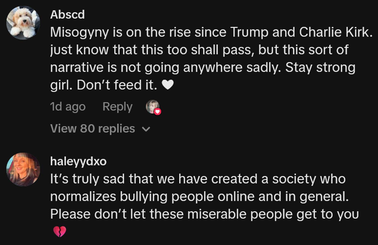 Comentários do TikTok, incluindo uma leitura: 'A misoginia está aumentando desde Trump e Charlie Kirk. apenas saiba que isso também passará, mas esse tipo de narrativa não vai a lugar nenhum, infelizmente. Fique forte, garota. Não o alimente.