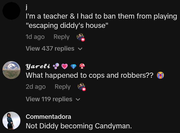 TikTok comment reading "I'm a teacher & I had to ban them from playing 'escaping diddy's house.'"