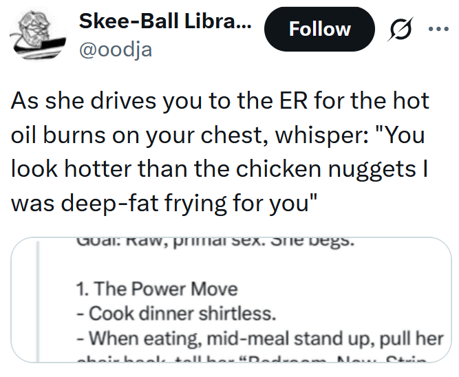 Tweet reading 'As she drives you to the ER for the hot oil burns on your chest, whisper: 'You look hotter than the chicken nuggets I was deep-fat frying for you''