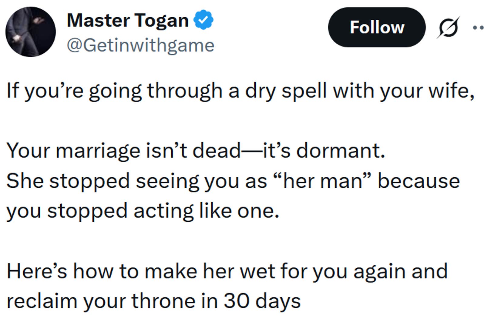 Tweet lendo 'Se você está passando por um período de seca com sua esposa, seu casamento não está morto - está adormecido. Ela parou de ver você como “o homem dela” porque você parou de agir como tal. Veja como deixá-la molhada para você novamente e recuperar seu trono em 30 dias