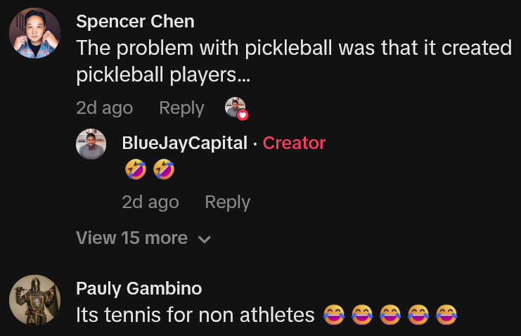 TikTok comments including one reading 'The problem with pickleball was that it created pickleball players…'