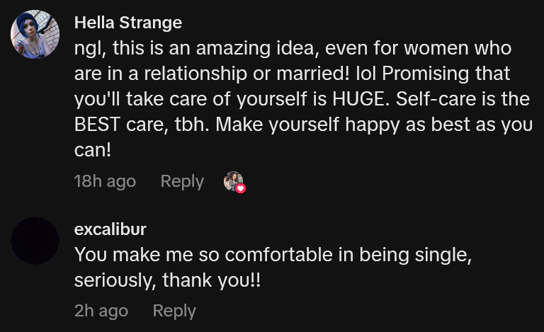 TikTok comments including one reading 'ngl, this is an amazing idea, even for women who are in a relationship or married! lol Promising that you'll take care of yourself is HUGE. Self-care is the BEST care, tbh. Make yourself happy as best as you can!'