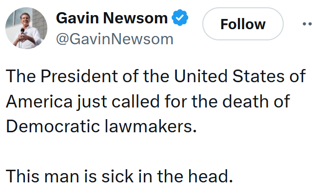 Tweet reading 'The President of the United States of America just called for the death of Democratic lawmakers. This man is sick in the head.'