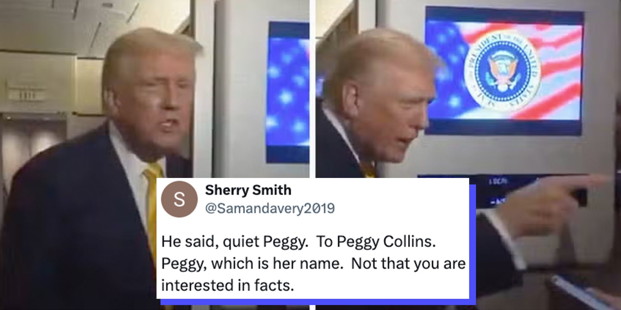 Donald Trump on Air Force One agitated, pointing his finger at a reporter. Text overlay from a tweet reads, "He said, quiet Peggy. To Peggy Collins. Peggy, which is her name. Not that you are interested in facts."