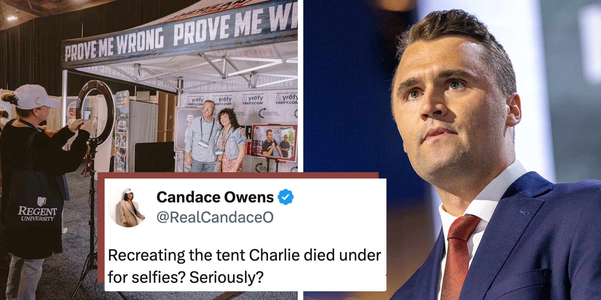 Left: Turning Point USA event, pop-up tent reads 'Prove me wrong.' Right: Turning Point USA CEO Charlie Kirk at the Republican National Convention. Tweet text overlay from conservative commentator Candace Owens reads 'Recreating the tent Charlie died under for selfies? Seriously?'