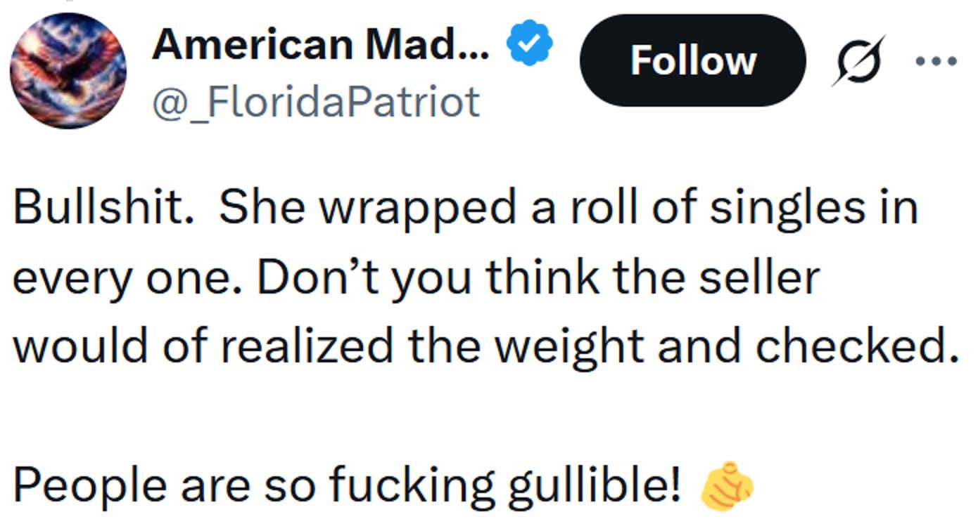 Tweet lendo 'Besteira. Ela embrulhou um rolo de singles em cada um. Você não acha que o vendedor perceberia o peso e verificaria. As pessoas são tão ingênuas!