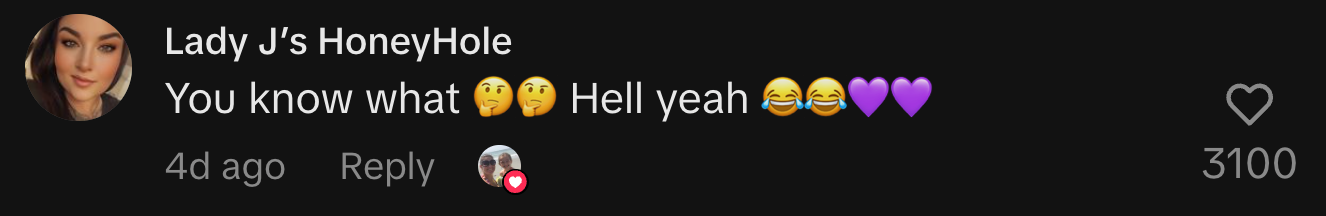“You know what 🤔🤔 Hell yeah 😂😂💜💜”