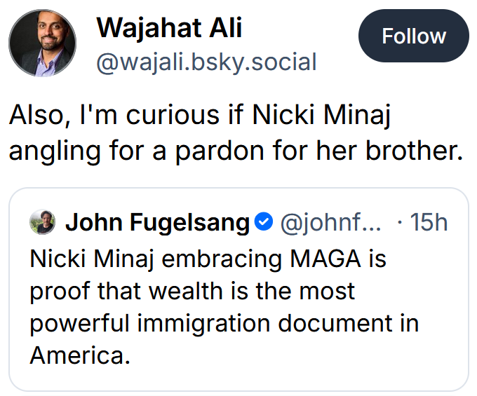 Bluesky post reading 'Also, I'm curious if Nicki Minaj angling for a pardon for her brother.'