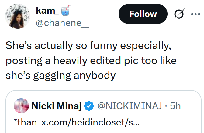 Tweet reading 'She’s actually so funny especially, posting a heavily edited pic too like she’s gagging anybody'