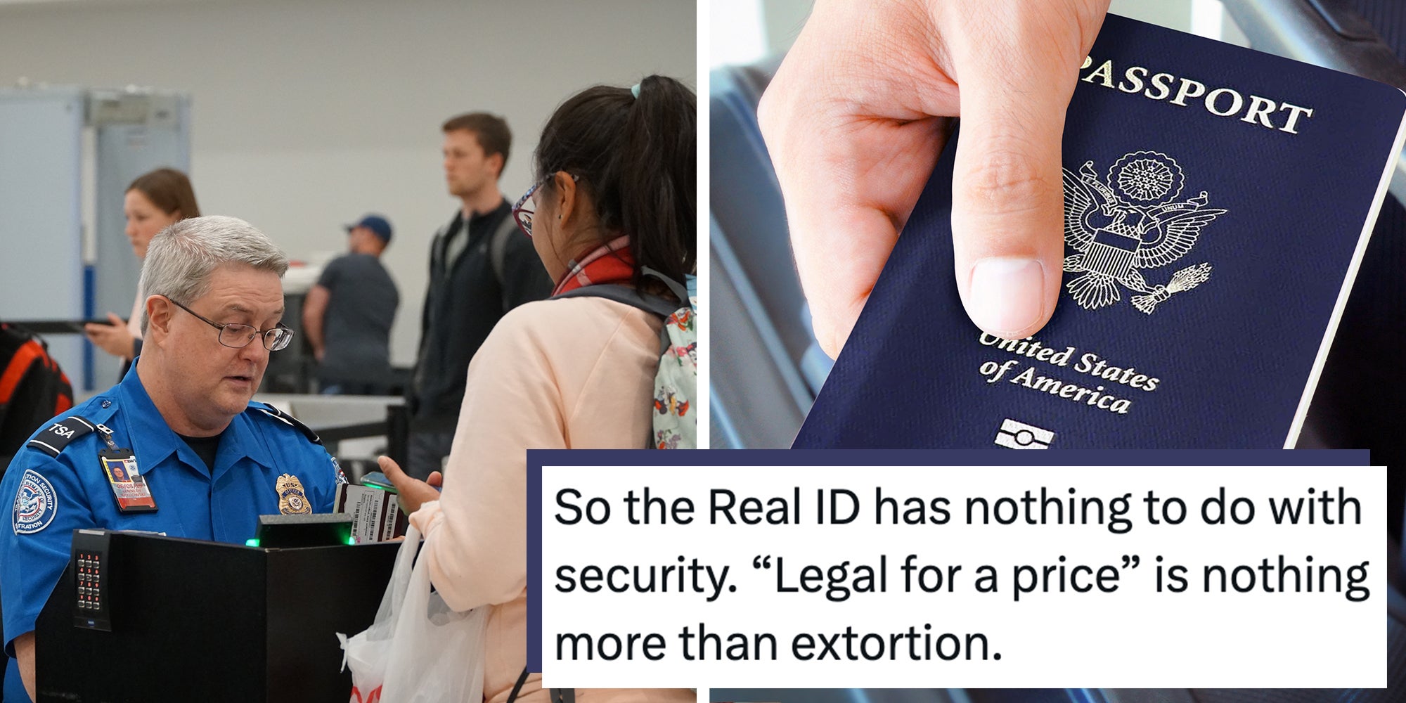 Left: TSA (Transportation Security Administration) worker checks out passport at the BWI airport. Right: Hand holding U.S. passport. Text overlay reads, "So the Real ID has nothing to do with security. “Legal for a price” is nothing more than extortion."