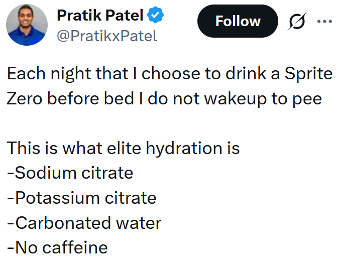 Tweet reading 'Each night that I choose to drink a Sprite Zero before bed I do not wakeup to pee This is what elite hydration is -Sodium citrate -Potassium citrate -Carbonated water -No caffeine'