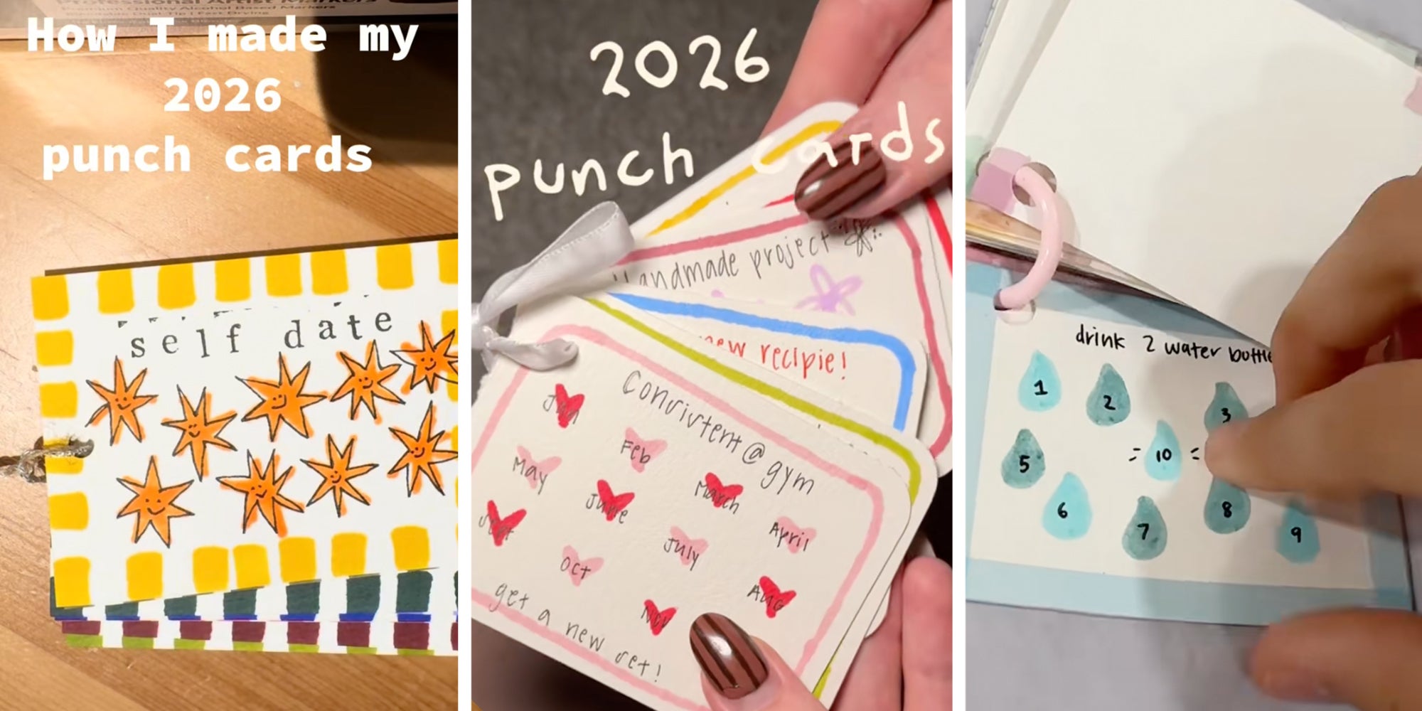 Left: TikTok screenshot of a 2026 punch card. Text overlay reads, "How I made my 2026 punch cards" above a card reading "self date." Middle: Text reading "2026 punch cards" above a woman holding little cards reading, one of which reads "consistence @ gym." Right: Punch card reading "Drink 2 water bottles."