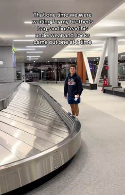 Hugh at baggage claim collecting socks and underwear one at a time with onscreen text, “That one time we were waiting for my brother’s bag, and instead his underwear and socks came out one at a time.”