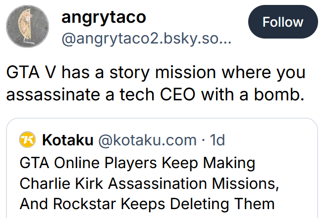 Bluesky post reading 'GTA V has a story mission where you assassinate a tech CEO with a bomb.'