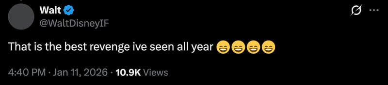 “That is the best revenge ive seen all year 😄😄😄😄”