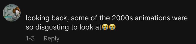 “looking back, some of the 2000s animations were so disgusting to look at😭😭”