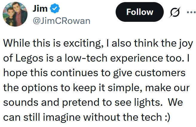Tweet reading 'While this is exciting, I also think the joy of Legos is a low-tech experience too. I hope this continues to give customers the options to keep it simple, make our sounds and pretend to see lights. We can still imagine without the tech :)'