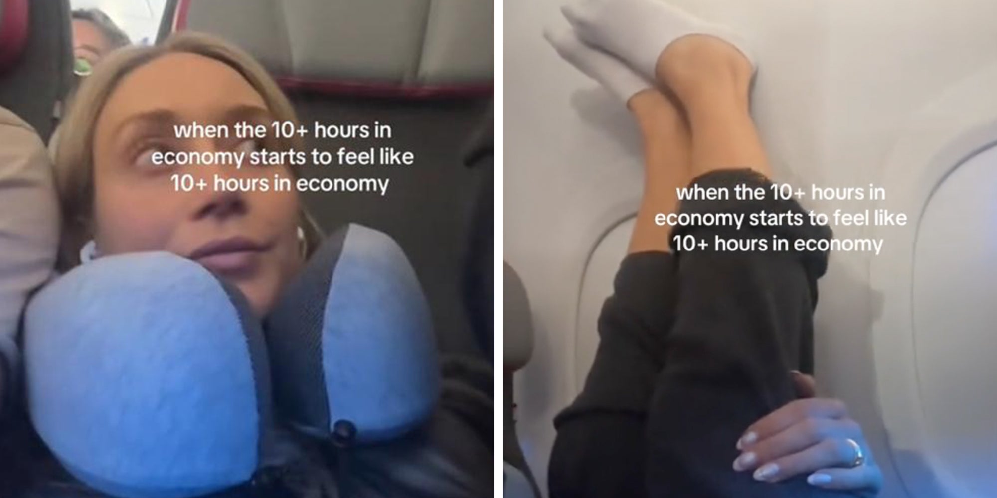 Left: Woman sitting in an airplane wearing a neck pillow, text overlay reads, "When the 10+ hours in economy starts to feel like 10+ hours in economy." Right: Woman's legs up on the wall of an airplane, feet above a plane window, text overlay reads, "When the 10+ hours in economy starts to feel like 10+ hours in economy."